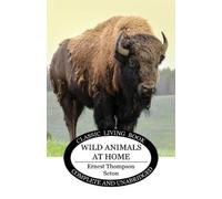 Ernest Thompson Seton Wild Animals at Home (Tascabile)