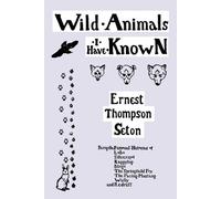 Ernest Thompson Seton Wild Animals I Have Known (Tascabile)