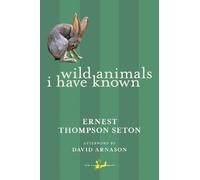 Ernest Thompson Seton Wild Animals I Have Known (Tascabile) New Canadian Library