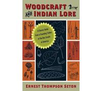 Ernest Thompson Seton Woodcraft and Indian Lore (Tascabile)