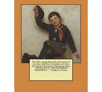 Ernest Thompson Two little savages;being the adventures of two boys (Tascabile)
