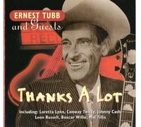 Ernest Tubb & Guests - Thanks of Lot [Import]