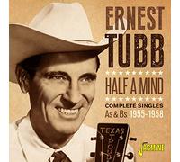 Ernest Tubb Half a Mind: Complete Singles As & Bs 1955-1958 (CD) Album