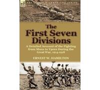 Ernest W Hamilton The First Seven Divisions (Copertina rigida)