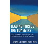 Ernestine K. Enomoto Bruce H. Kramer Leading Through the Quagmire (Tascabile)