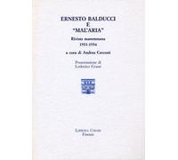 Ernesto Balducci e "Mal'Aria". Rivista maremmana 1951-1954