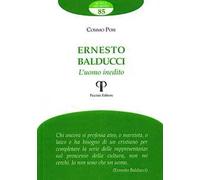 Ernesto Balducci. L'uomo inedito