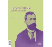Ernesto Basile artista-umanista