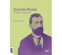 Ernesto Basile artista-umanista