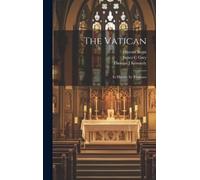 Ernesto Begni James C Grey Thomas J Kennedy The Vatican (Copertina rigida)