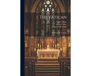 Ernesto Begni James C Grey Thomas J Kennedy The Vatican (Tascabile)