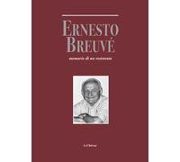 Ernesto Breuvé. Memorie di un resistente