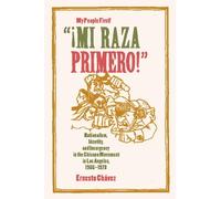 Ernesto Chávez Mi Raza Primero, My People First (Tascabile)
