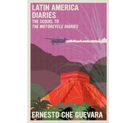 Ernesto Che Guevara Latin America Diaries (Tascabile)