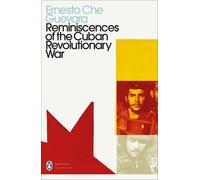 Ernesto Che Guevara Reminiscences of the Cuban Revolutionary War (Tascabile)