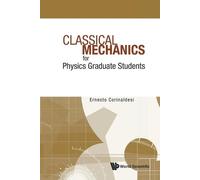 Ernesto Corinaldes Classical Mechanics For Physics Graduate Student (Tascabile)