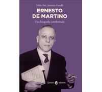 Ernesto De Martino. Biografia intellettuale - 2026 - Carocci