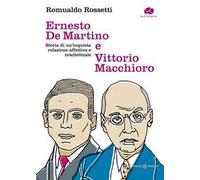 Ernesto De Martino e Vittorio Macchioro. Storia di un’inquieta relazione affettiva e intellettuale