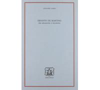 Ernesto De Martino. Fra religione e filosofia [Mar 05, 2002] Sasso, Gennaro