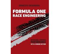 Formula One Race Engineering: Optimizing a Driver’s Performance with a Winning Method