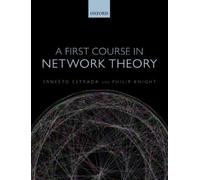Ernesto Estrada Philip A. Knig A First Course in Network Theo (Copertina rigida)