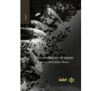 Ernesto Hernández Busto La sombra en el espejo. Versiones japonesas (Tascabile)