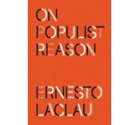 Ernesto Laclau On Populist Reason (Tascabile)