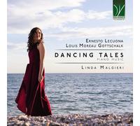 Linda Malgieri – Ernesto Lecuona, Louis Moreau Gottschalk: Dancing Tales, Piano Music – CD