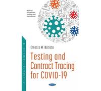 Ernesto M. Batista Testing and Contract Tracing for COVID -19 (Copertina rigida)