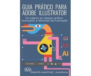 Ernesto Martinez Guia Prático Para Adobe Illustrator (Tascabile)