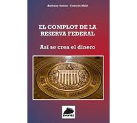 Ernesto Milá El Complot de la Reserva Federal (Tascabile)