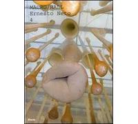 Ernesto Neto. Catalogo della mostra (Roma, 30 maggio 2008-febbraio 2009). Ediz. italiana e inglese