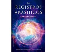 Ernesto Ortiz Registros Akashicos, Los. Sabiduria Sagrada (Tascabile)