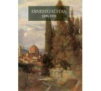 Ernesto Sestan 1898-1998. Atti delle Giornate di studio nel centenario della nascita (Firenze, 13-14 novembre 1998)