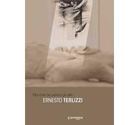 Ernesto Terlizzi. Ma che ne sanno gli altri