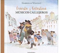 Ernesto y Celestina músicos callejeros / Bravo, Ernest and Celestine!