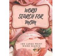 Erni Etson Word Search for Mom - 100 Large Print Word Search (Tascabile)