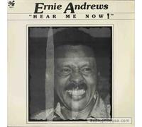 ERNIE ANDREWS - hear me now!