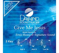 Ernie Haase & S.S. - Give Me Jesus Accompagnamento/Performance Track