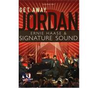 ernie haase & sgntr snd - Get Away Jordan
