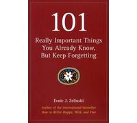 Ernie J Zelinsk 101 Really Important Things You Already Know, But Ke (Tascabile)