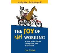 Ernie J. Zelinski The Joy of Not Working (Tascabile)