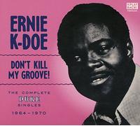 Ernie K-Doe - Don't Kill My Groove