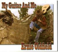 Ernie Oldfield - My Guitar and me - Ernie Oldfield