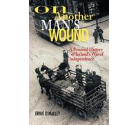 Ernie O'Malley On Another Man's Wound (Tascabile)