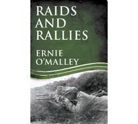 Ernie O'Malley Raids and Rallies (Tascabile) Ernie O'Malley Series