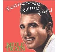 Ernie Tennesse Ford - Mule Train - Cd