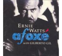 Ernie Watts - Afoxe Con Gilberto Gil