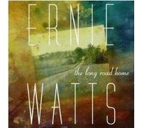 Ernie Watts - Long Road Home +1