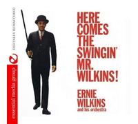 Ernie Wilkins And His Orc Here Comes The Swingin' Mr. Wilkins (Digitally Remas